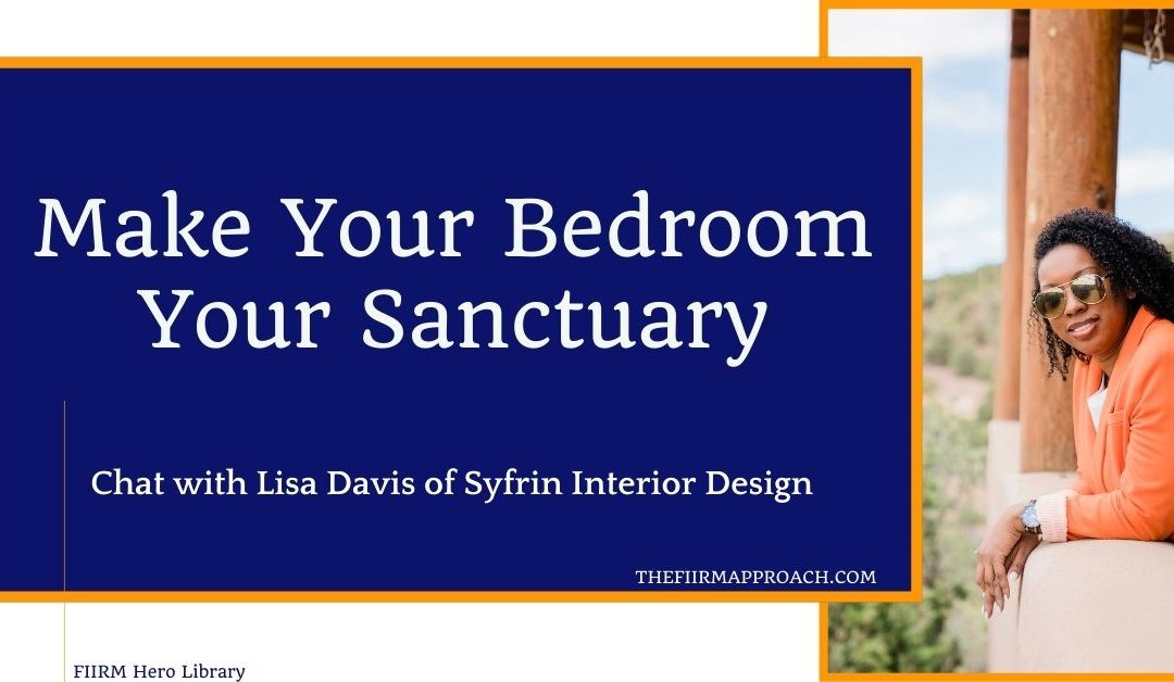 Your Bedroom Can Be Your Sanctuary