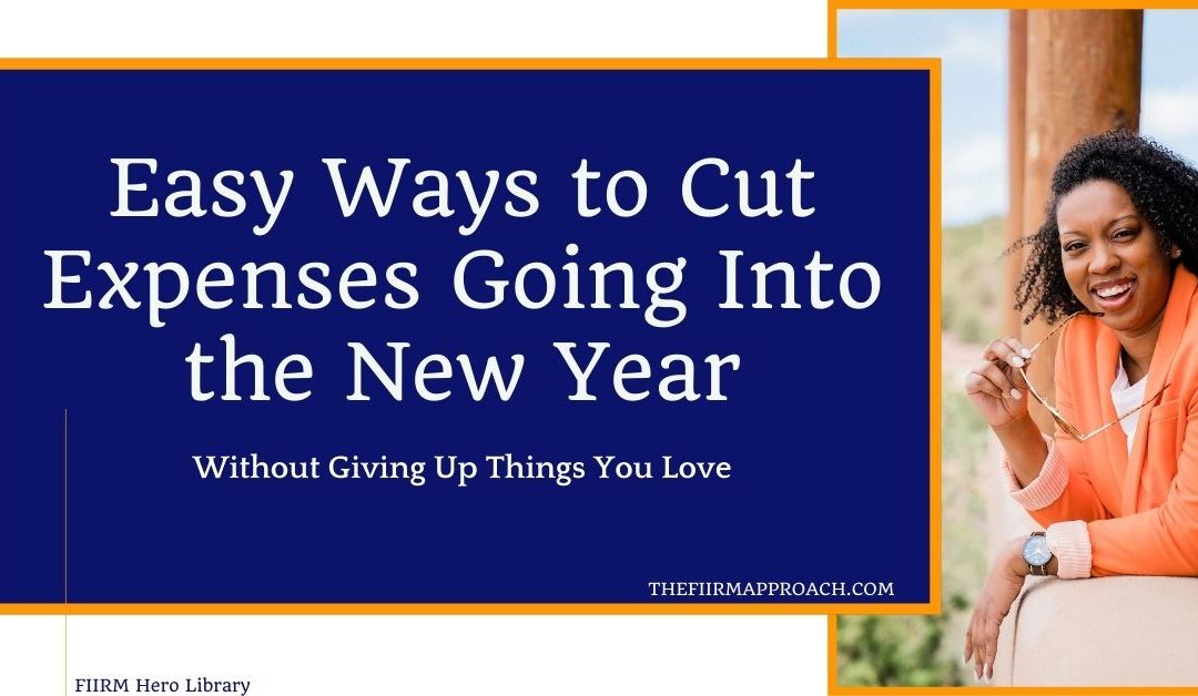 Easy Ways to Cut Expenses Going Into the New Year
