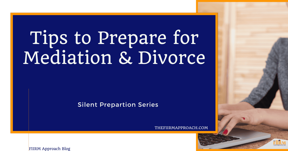 Tips to Prepare for Mediation & Divorce